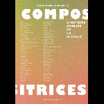 Guillaume Kosmicki – Compositrices - L'histoire Oubliée De La Musique