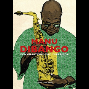 Yves Bigot – Manu Dibango