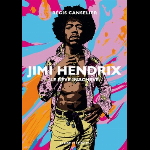 Régis Canselier – Jimi Hendrix, Le Rêve Inachevé - (Nouvelle Édition)