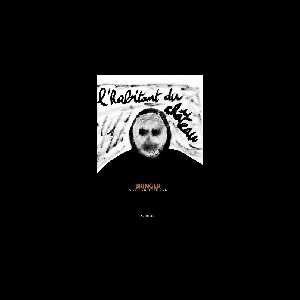 Olivier Bringer – L'habitant Du Château