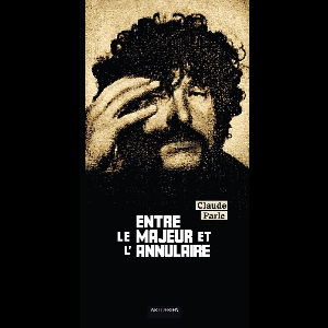 Claude Parle – Entre Le Majeur Et L'annulaire