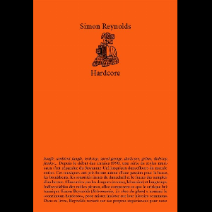 Simon Reynolds – Hardcore