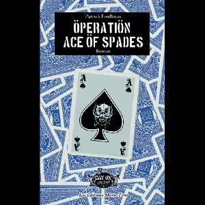 Patrick Foulhoux – Öpératiön Ace Öf Spades