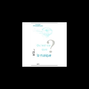 Eric Dufour – Qu'est-Ce Que La Musique ?