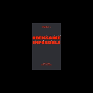 Emmanuelle K. – Quand L'obéissance Est Devenue Impossible