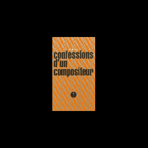 John Cage – Confessions D'un Compositeur