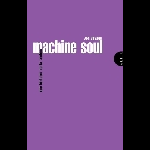 Jon Savage – Machine Soul - Une Histoire De La Techno