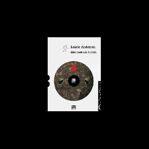 Laurie Anderson – Rien Dans Les Poches