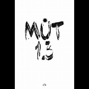 Various Artists – Mutantisme 1.3 (Mut 1.3)