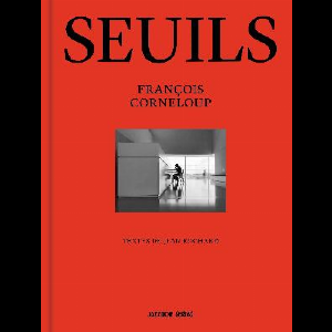 François Corneloup – Seuils (Textes De Jean Rochard)