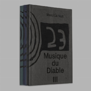 Merci La Nuit – Musique Du Diable Iii (Présente Une Sélection De Flyers Liés À La Culture Free Party, Tirée De La Collection De Mö, Platin