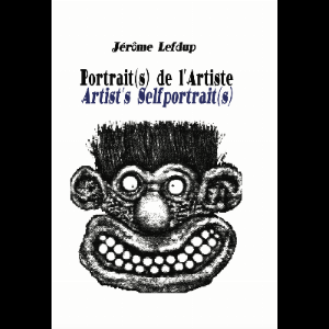 Jérôme Lefdup – Portrait(S) De L'artiste