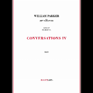 William Parker (Jeff Schlanger - Ed Hazell) – Conversations Iv