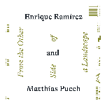 Enrique Ramirez - Matthias Puech – From The Other Side Of A Landscape