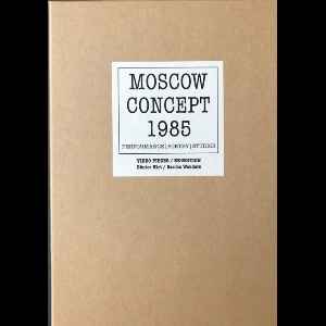 Various Artists – Moscow Concept 1985 (Edited By Günter Hirt / Sascha Wonders)