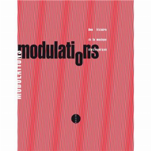 V/A (Collectif / Traduction : Benjamin Fau - Pauline Bruchet) – Modulations - Une Histoire De La Musique Électronique