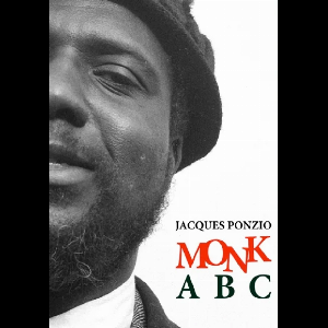 Jacques Ponzio – Monk Abc