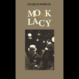 Jacques Ponzio – Monk – Le Legs Lacy