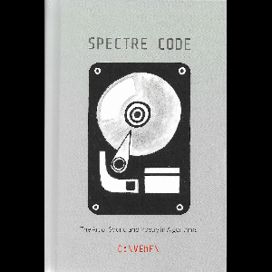 C:\Vehf\ – Spectre Code – The Art Of Sound And Poetry In Algorithms