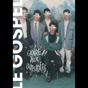 Le Gospel – #10 Gloire Aux Outsiders