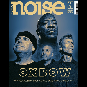 New Noise – #67 Été 2023