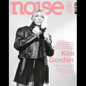 New Noise – #70 Avr-Mai 2024
