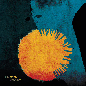 Alberto Novello & Rob Mazurek – Sun Eaters