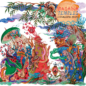 Kikagaku Moyo – Masana Temples