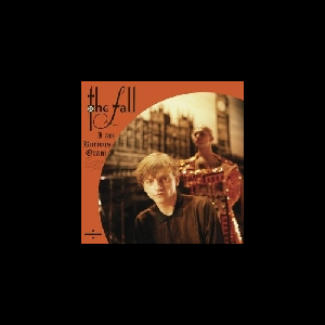 The Fall – I Am Kurious Oranj