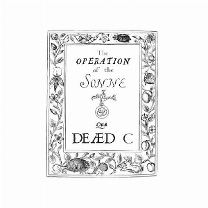 The Dead C – The Operation Of The Sonne