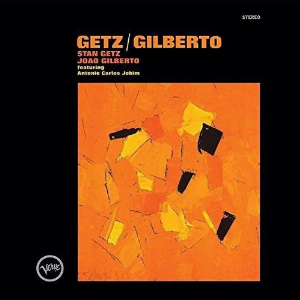Stan Getz - Joao Gilberto – Getz/Gilberto