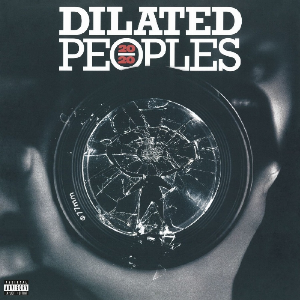 Dilated Peoples – 20/20