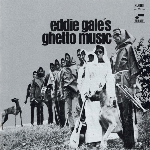 Eddie Gale – Eddie Gale's Ghetto Music