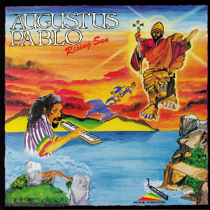 Augustus Pablo – Rising Sun