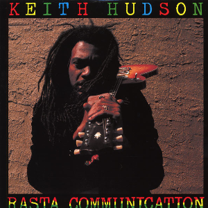 Keith Hudson – Rasta Communication