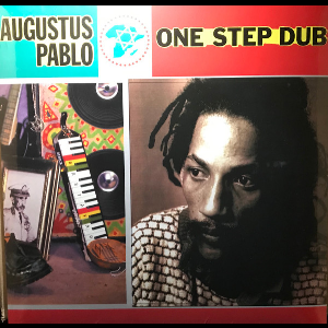Augustus Pablo – One Step Dub