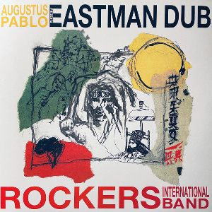Augustus Pablo – Presents Eastman Dub