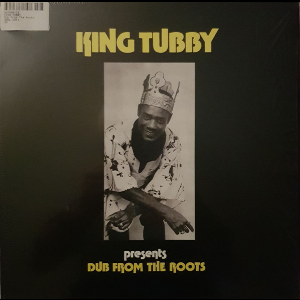 King Tubby – Dub From The Roots