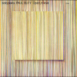 Paul Bley – Open, To Love