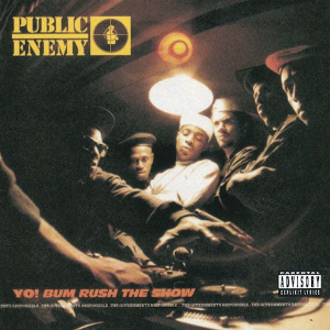 Public Enemy – Yo! Bum Rush The Show