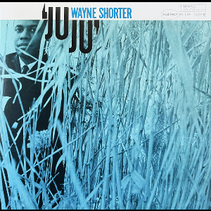 Wayne Shorter – Juju