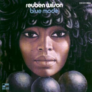 Reuben Wilson – Blue Mode