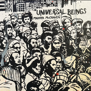 Makaya Mccraven – Universal Beings