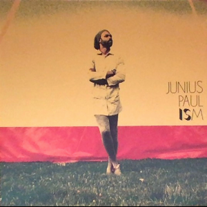 Junius Paul – Ism