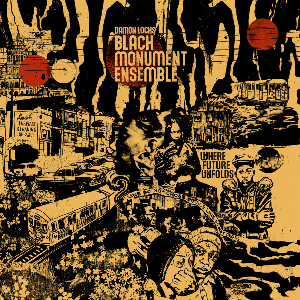 Damon Locks Black Monument Ensemble – Where Future Unfolds