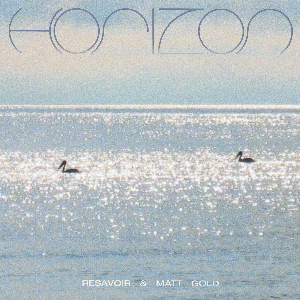 Resavoir & Matt Gold – Horizon