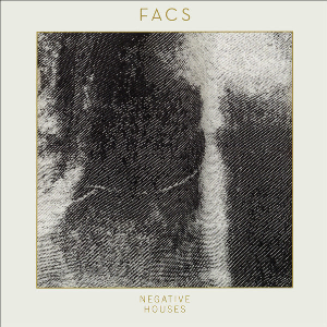 Facs – Negative Houses