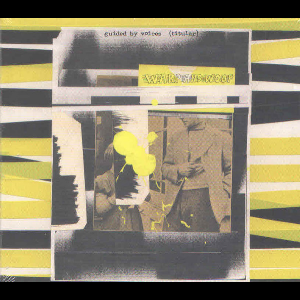 Guided By Voices – Warp And Woof