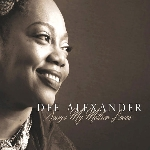 Dee Alexander – Songs My Mother Loves
