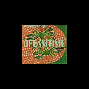 Double Trouble – Dreamtime